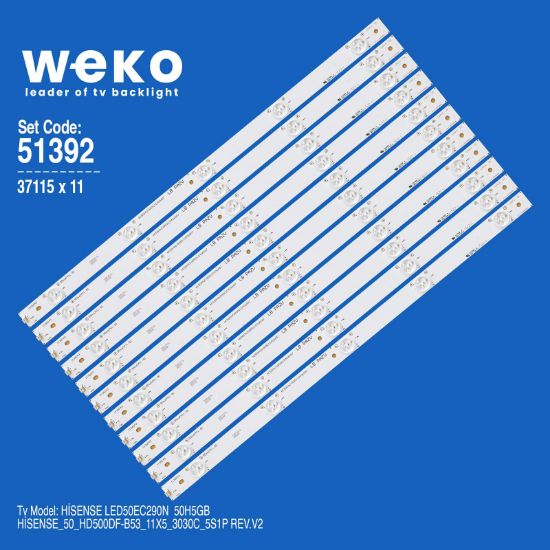 WKSET-6392 37115X11 HİSENSE_50_HD500DF-B53_11X5_3030C_5S1P REV.V2  11 ADET LED BAR resmi