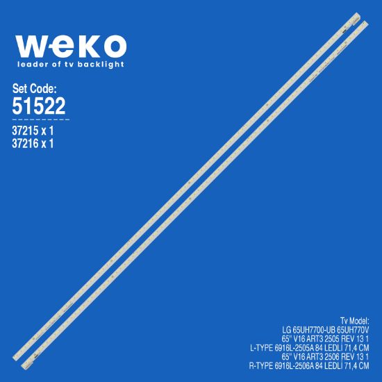 WKSET-6522 37215X1 37216X1 65 V16 ART3 2505/6 REV 13 1 L/R-TYPE  2 ADET LED BAR (84LED) resmi
