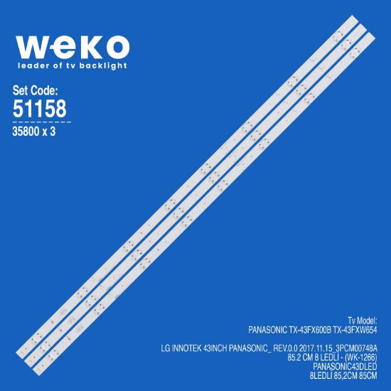 WKSET-6158 35800X3 LG INNOTEK 43INCH PANASONIC_ REV.0.0 2017.11.15_3PCM00748A 3 ADET LED BAR resmi