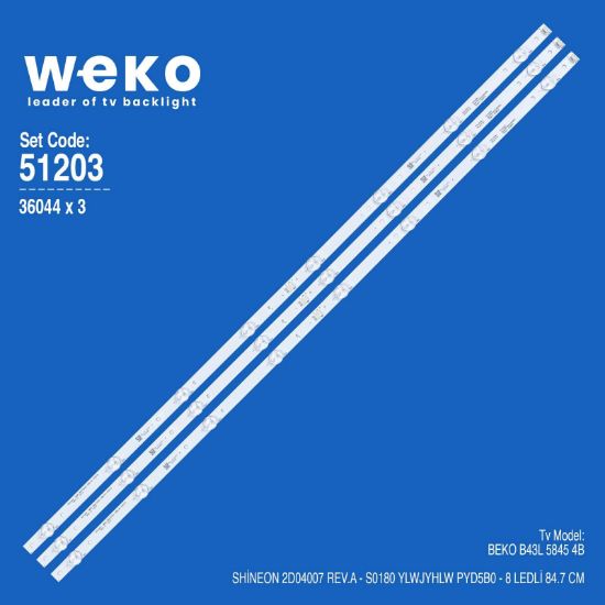 WKSET-6203 36044X3 SHİNEON 2D04007 REV.A - S0180 YLWJYHLW PYD5B0  3 ADET LED BAR resmi