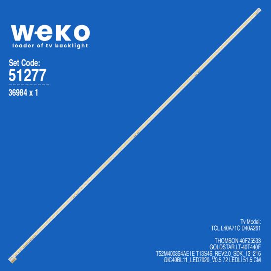 WKSET-6277 36984X1 T52M400354AE1E T13S46_REV2.0_SDK_131216  1 ADET LED BAR (72LED) resmi