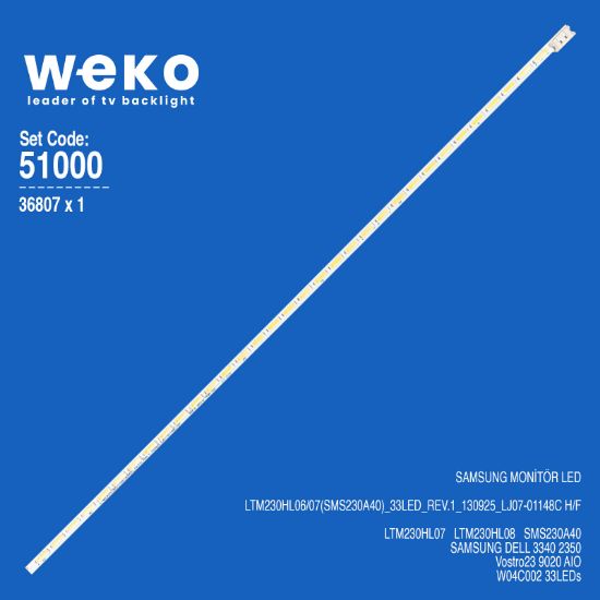 WKSET-6000 36807X1 LTM230HL06/07(SMS230A40)_33LED_REV.1_130925_LJ07-01148C H/F 1 ADET LED BAR resmi